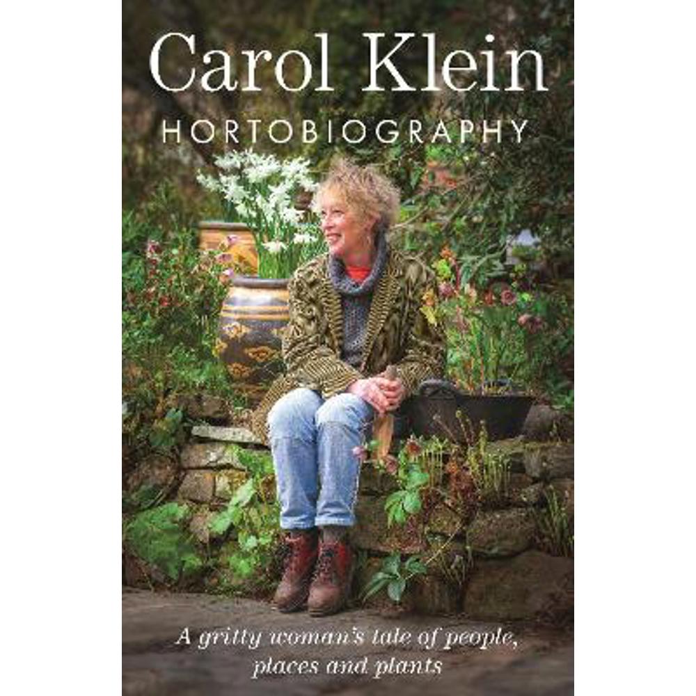 Hortobiography (Hardback) - Carol Klein